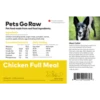Pets Go Raw Chicken Full Meal 25lb (Approx. 50 Patties) -Quality Pet Supply Store pets go raw chicken full meal 25lb approx 50 patti